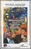 Résiliences, cicatrices, rebellion