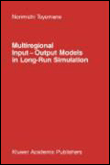 Multiregional input-output models in long-run simulation