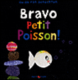 Bravo petit poisson