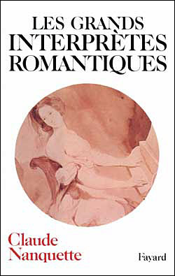 Les Grands interprètes romantiques - Claude Nanquette - (donnée non spécifiée)
