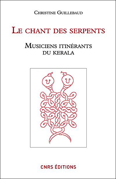 Le chant des serpents - Musiciens itinérants du Kérala (+dvd) (+dvd)