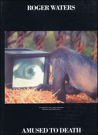 Roger Waters, amused to death
