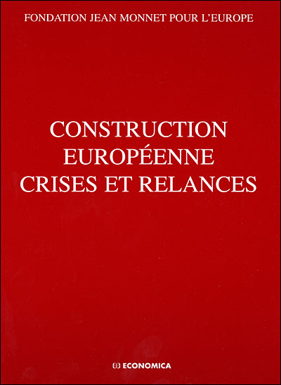 Construction européenne : crises et relances