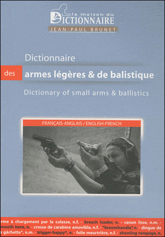 Dictionnaire des armes légères et balistiques