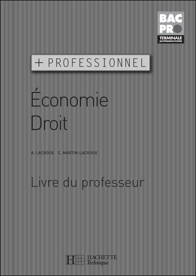 Economie Droit Terminale Bac Pro ( professionnel) - Livre Du Professeur ...