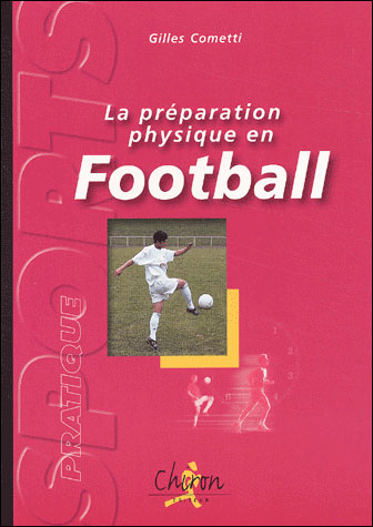 La Préparation Physique Au Football - Broché - Gilles Cometti - Achat ...