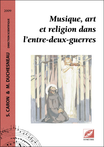 Musique art et religion dans l'entre deux guerres