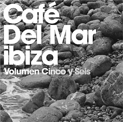 Café Del Mar volumes 5 et 6