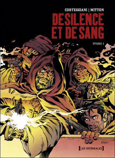 De Silence et de Sang - Intégrale - François Corteggiani - cartonné