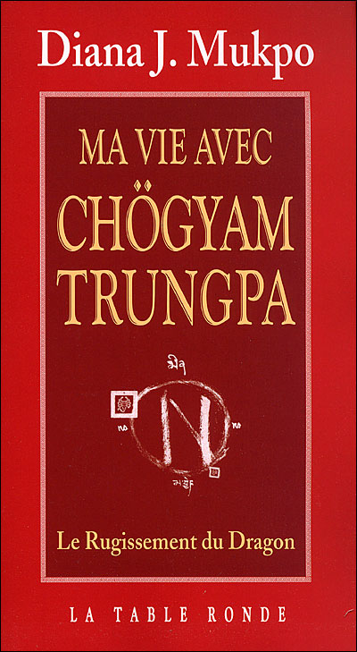 Ma vie avec Chogyam Trungpa