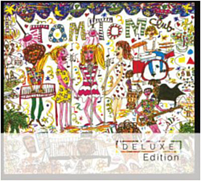 Tom tom club/ed deluxe