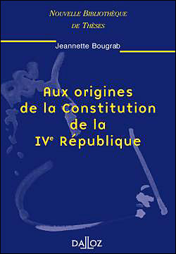 Aux origines de la constitution de la IVe République