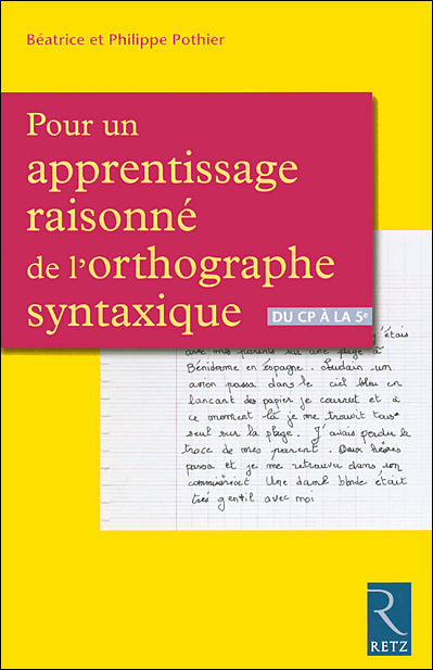 Pour un apprentissage raisonné de l'orthographe syntaxique