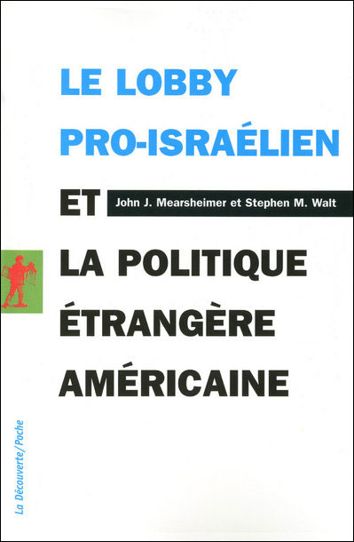 Le lobby pro-israélien et la politique étrangère américaine