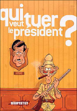 Qui veut tuer le président ? -  Collectif - cartonné