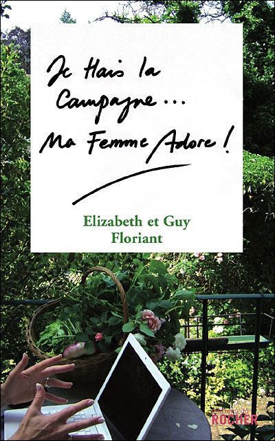 Je hais la campagne, ma femme adore