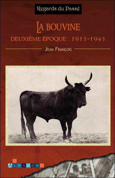 La bouvine - Deuxième époque 1915-1945