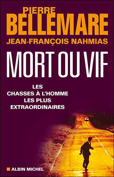 Mort ou vif - Pierre Bellemare - broché