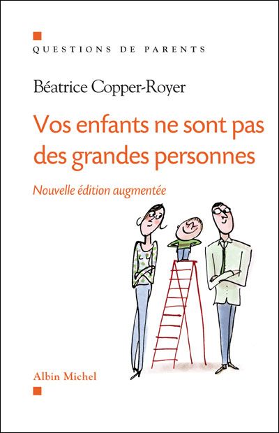 Vos enfants ne sont pas des grandes personnes