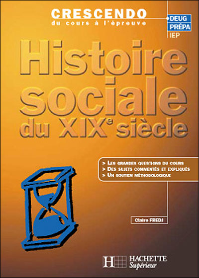 Histoire sociale du 19ème siècle - broché - Claire Fredj - Achat Livre ...