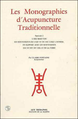 Monographies d'acupuncture traditionnelle (tome 2)
