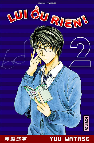 Lui ou rien (Zettai Kareshi)