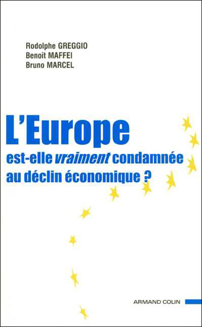 L'Europe, est-elle vraiment condamnée au déclin économique ?