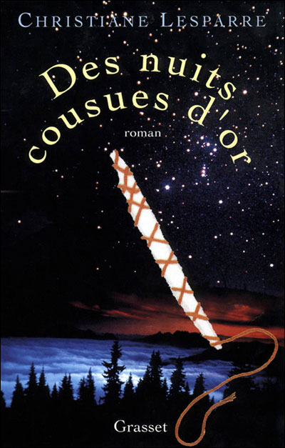 Des nuits cousues d'or - Christiane Lesparre - broché