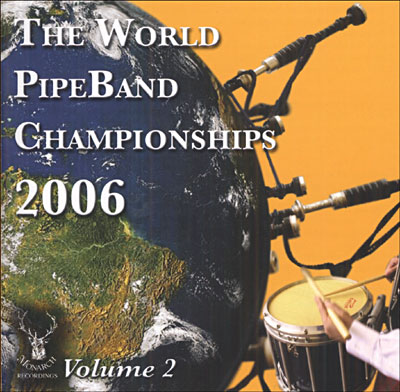 The world pipe band championships 2006