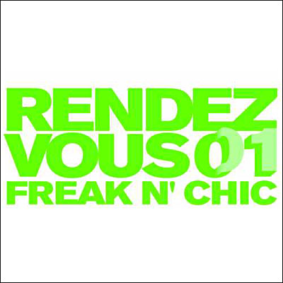 Rendez-vous 01 freak'n chic