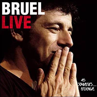 Bruel Live - Des souvenirs ensemble