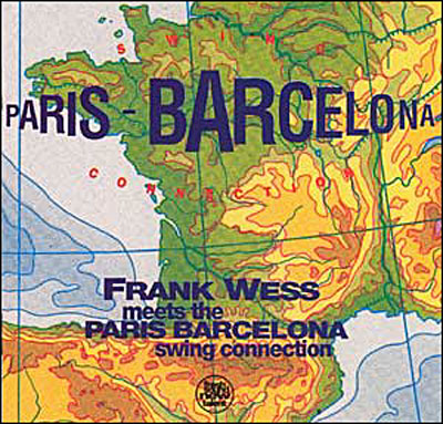 Frank Wess meets the Paris - Barcelona swing connection