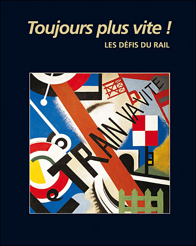Toujours plus vite, les défis du rail