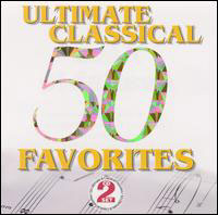 50 ultimate classical favorites/various