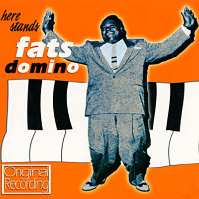 Here stands Fats Domino