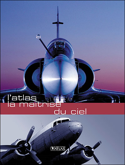 L'atlas de la maîtrise du ciel