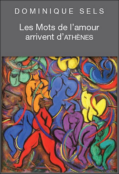 Les mots de l'amour arrivent d'Athènes