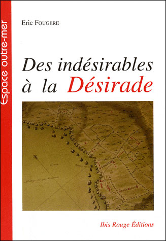 Des indésirables à La Désirade