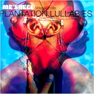 Plantation lullabies