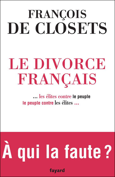Le Divorce français - François De Closets - broché