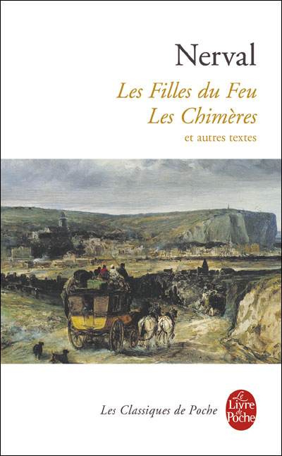 Les filles de Feu - Les Chimères et autres textes