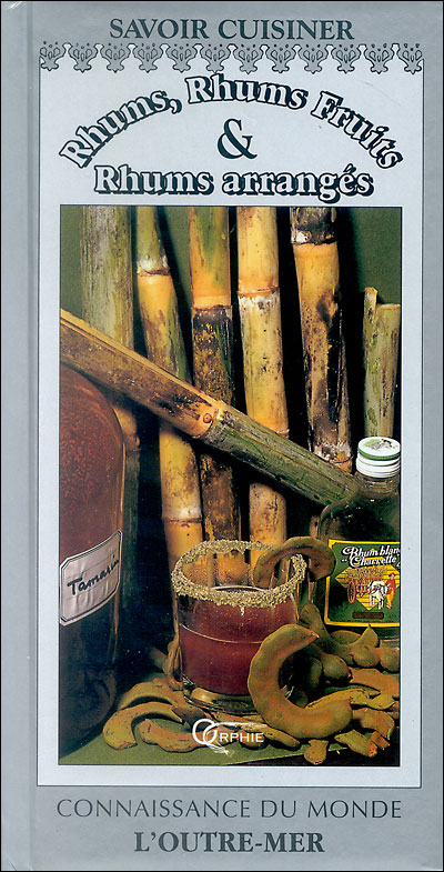 Rhums rhums fruits et rhums arrangés
