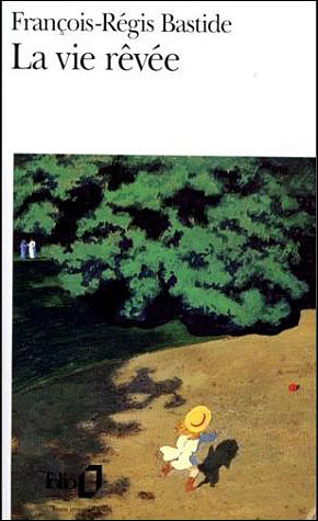 La Vie rêvée