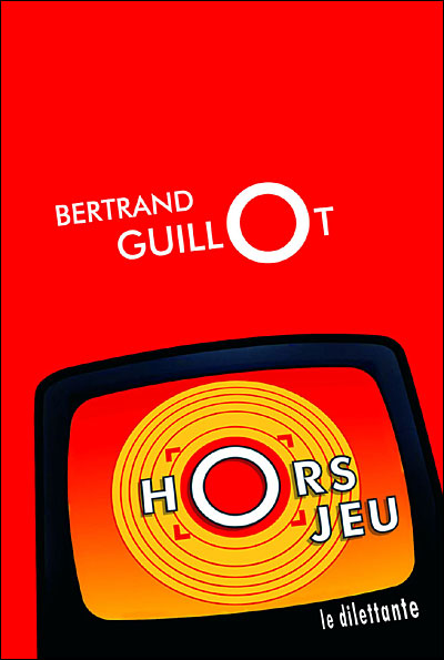 Hors jeu - Bertrand Guillot - broché