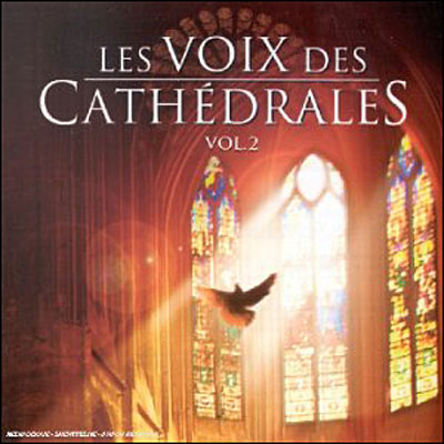 Les Voix des Cathédrales, Volume 2