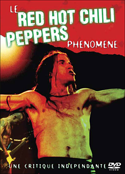 Red Hot Chili Peppers - Le phénomène