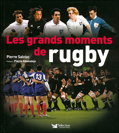 Les grands moments du rugby