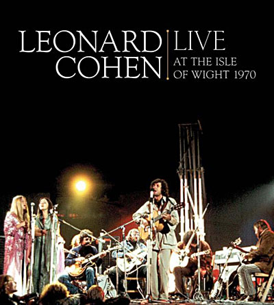 Leonard Cohen Live At The Isle Of Wight 1970