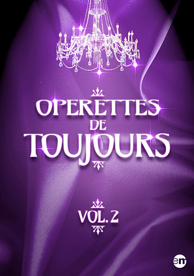 Opérettes de toujours volume 2