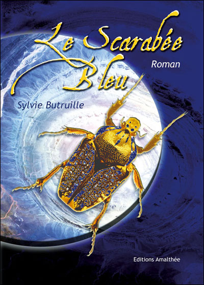Le scarabée bleu - Sylvie Butruille - broché